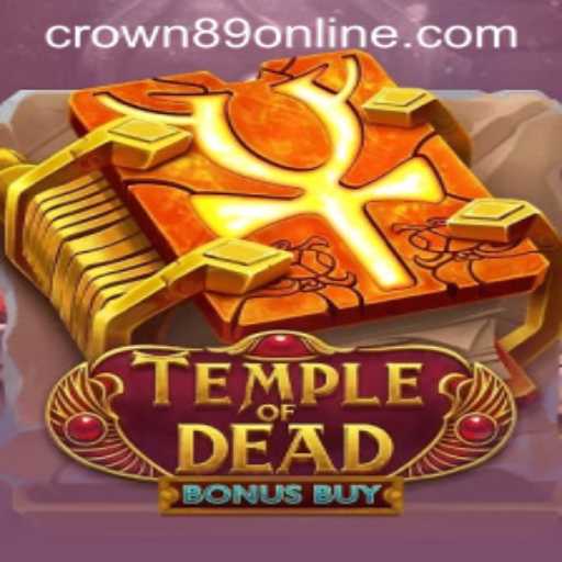 Exploring the Mysteries of Temple of Dead Bonus Buy: A Dive into Crown89's Latest Offering